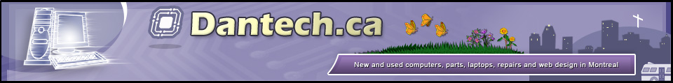 Dantech.ca: New and used computers in Montreal, Quebec.